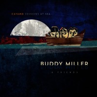Buddy Miller - Cayamo Sessoins at Sea